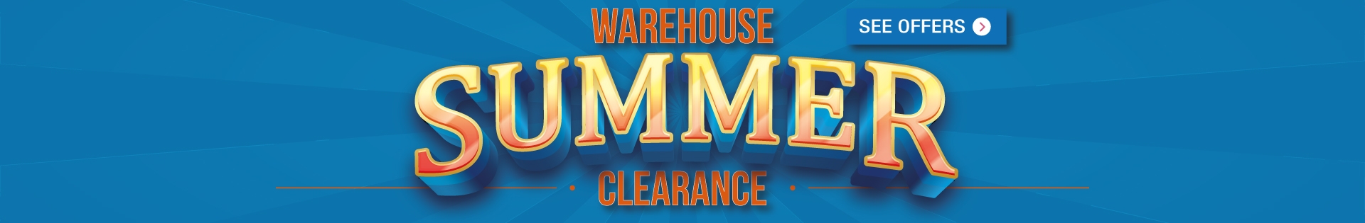 Warehouse Summer Clearance 